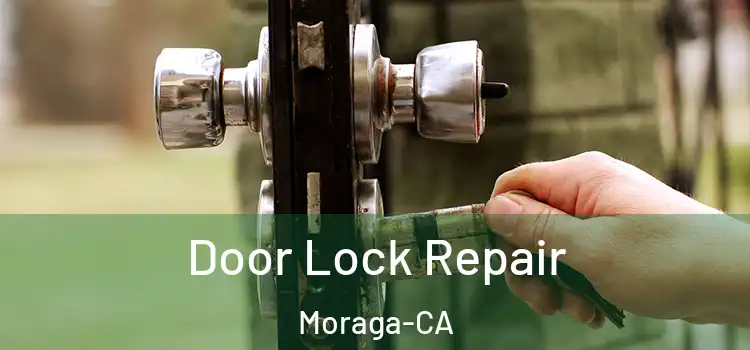  Door Lock Repair Moraga-CA