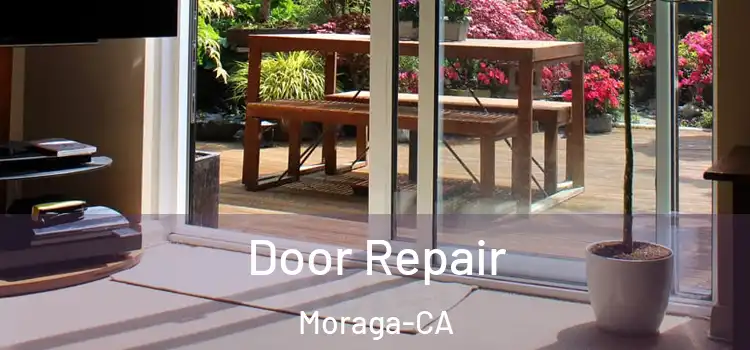 Door Repair Moraga-CA