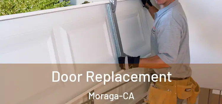  Door Replacement Moraga-CA