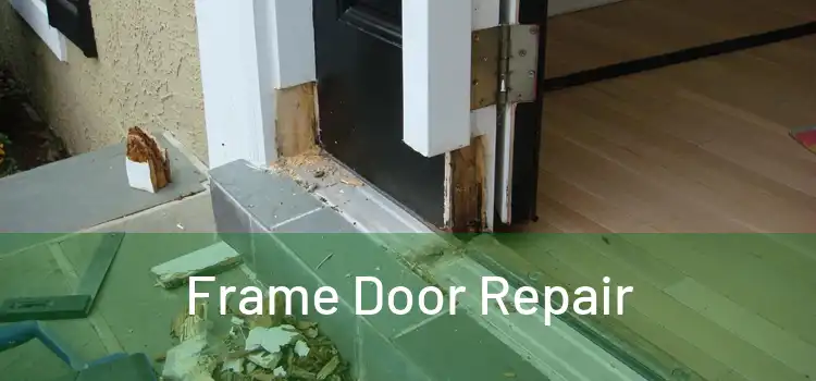 Frame Door Repair