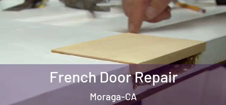 French Door Repair Moraga-CA