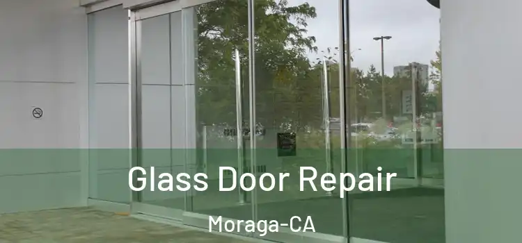  Glass Door Repair Moraga-CA