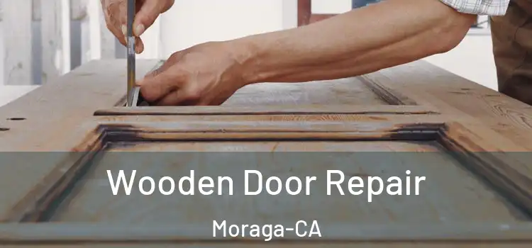 Wooden Door Repair Moraga-CA